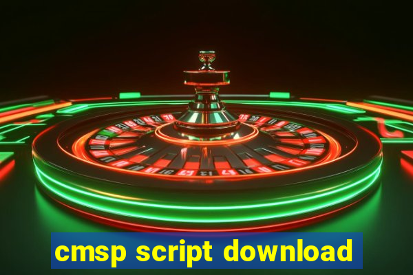 cmsp script download